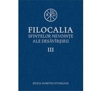 Filocalia 3 Sfintelor nevointe ale desavarsirii - Sfantul Maxim Marturisitorul