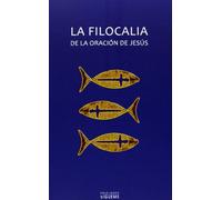 Filocalia De La Oracion De Jesus, La. (N: 3 (Ichthys)