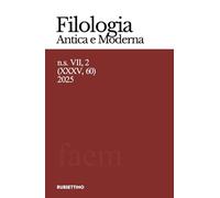 Filologia antica e moderna. Nuova serie (2025) (Vol. 60) (Le riviste)
