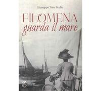 Filomena guarda il mare (Narrativa)