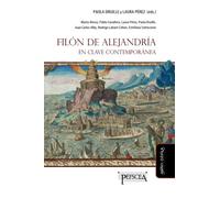 Filón de Alejandría en clave contemporánea: 26 (Estudios del Mediterráneo Antiguo / PEFSCEA)