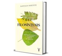 Filosíntesis: Espiritualidad y filosofía desde el jardín (Pensamiento)