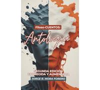 Filoso-CUENTOS: ANTOLOGÍA: Segunda Edición Corregida y Aumentada