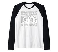 Filosofar con mi Perro es Ese Amante Normal de Las Mascotas Camiseta Manga Raglan