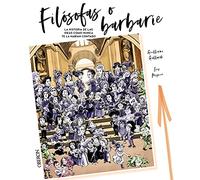Filósofas o barbarie: La historia de las ideas como no te la habían contado (Libros singulares)