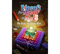 Filosofi for Myself at Age 8: Big Ideas for Smart Kids