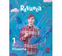 Filosofía 1º Bachillerato Proyecto Revuela Cast Ed 2022 Andalucía Ed 2