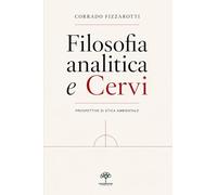 Filosofia analitica e cervi: Prospettive di etica ambientale e animale