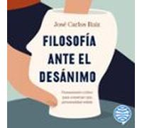 Filosofía Ante El Desánimo (audiolibro)