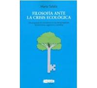 Filosofía ante la crisis ecológica: Una propuesta de convivencia con las demás especies: decrecimiento, veganismo y rewilding (SIN COLECCION)