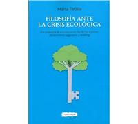 Filosofía ante la crisis ecológica: Una propuesta de convivencia con las demás especies: decrecimiento, veganismo y rewilding (SIN COLECCION)