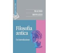Filosofia antica. Un'introduzione (Saggi)