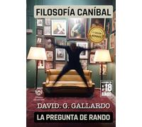 FILOSOFÍA CANÍBAL: La pregunta de Rando