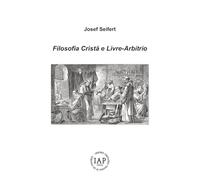 Filosofia Cristã e Livre-Arbítrio (“Philosophia Perennis e Fenomenologia Realista. Estudos Portugueses de Filosofia”)