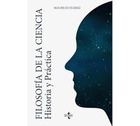 Filosofía de la ciencia: Historia y práctica (Filosofía - Filosofía y Ensayo)