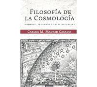 Filosofía de la Cosmología. Hombre, teorema y leyes naturales