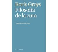 Filosofia de la cura (Els llibres d'Arcàdia)