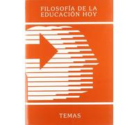 Filosofía de la educación hoy: temas (SIN COLECCION)