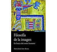 Filosofía de la imagen: En busca del rostro humano (Astrolabio Filosofía)
