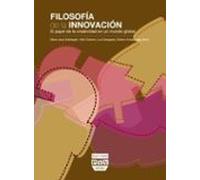 Filosofía De La Innovación: EL PAPEL DE LA CREATIVIDAD EN UN MUNDO GLOBAL
