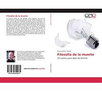 Filosofía de la muerte: 23 razones para dejar de temerla