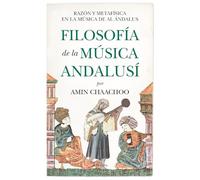 Filosofía de la música andalusí; Razón y metafísica en la música de Al Ándalus