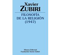 Filosofía de la religión (1947) (Obras de Xavier Zubiri)