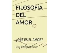 FILOSOFÍA DEL AMOR: ¿QUÉ ES EL AMOR?