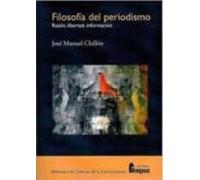 Filosofia Del Periodismo: Razon Libertad Informacion