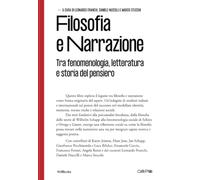 Filosofia e Narrazione: Tra fenomenologia, letteratura e storia del pensiero ([Café Philo])