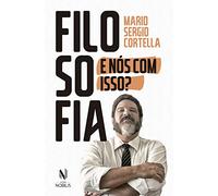 Filosofia: e nós com isso?