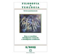 Filosofia e teologia. Rivista quadrimestrale (2025) (Vol. 2)