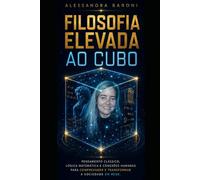 FILOSOFIA ELEVADA AO CUBO: A Ciência do "Por Quê?"