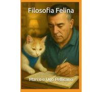 Filosofia Felina. I Presupposti Fondativi