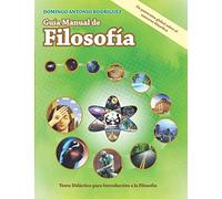 Filosofía: Guía Manual: Texto para Aprender y Enseñar introducción a la Filosofía