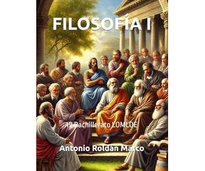 FILOSOFÍA I: 1º Bachillerato LOMLOE