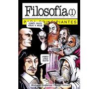 FILOSOFIA I PARA PRINCIPIANTES 17 (PRINCIPIANTES LITERATURA)