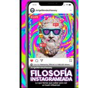 Filosofía Instagrameada: Lo que tienes que saber para ser un buen influencer