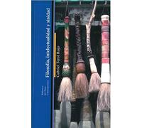FILOSOFÍA, INTELECTUALIDAD Y SINIDAD (Biblioteca de China contemporánea)