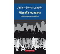 Filosofía mundana- edición ampliada: Microensayos completos (Rústica)