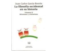Filosofia Occidental En Su Historia (vol. Ii): Helenismo Y Cristi Anis
