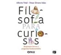 filosofía para curiosos: respuestas breves a preguntas fundamentales (