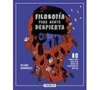 Filosofía Para Gente Despierta (libros Singulares)