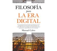 Filosofía para la era digital | Manuel Calvo Jiménez