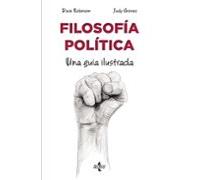 Filosofía Política: Una guía ilustrada (Filosofía - Filosofía y Ensayo)