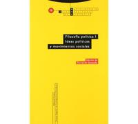 Filosofía Política I. Ideas Políticas Y Movimientos Sociales: Vol. 13 (ENCICLOPEDIA IBEROAMERICANA DE FILOSOFIA)
