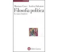 Filosofia politica. Le nuove frontiere (Universale Laterza)
