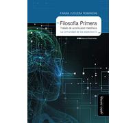 Filosofía primera. Tratado de ucronía post-metafísica: La comunidad de los espectros V: 25 (Biblioteca de la Filosofía Venidera)