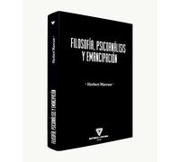 Filosofía, psicoanálisis y emancipación (FILOSOFIA)