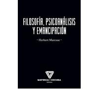 Filosofía, psicoanálisis y emancipación (FILOSOFIA)